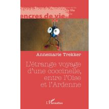 L'Étrange Voyage D'Une Coccinelle, Entre L'Oise Et L'Ardenne