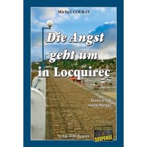 Die Angst Geht Um In Locquirec : Ein Bretagne-krimi Au Dem Finistere