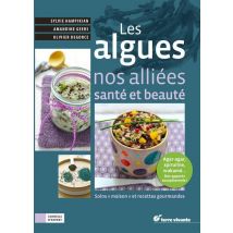 Les Algues - Nos Alliées Santé Et Beauté