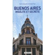 Buenos Aires Insolite Et Secrète