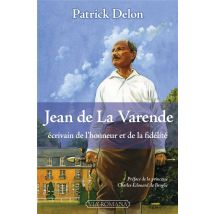Jean De La Varende, Écrivain De L'Honneur Et De La Fidélité