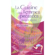 La Cuisine Des Femmes Pressees