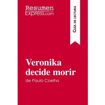 Veronika Decide Morir De Paulo Coelho (guía De Lectura)