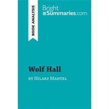Wolf Hall By Hilary Mantel (book Analysis)