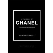 Little Book Of Chanel : L'Histoire D'Une Créatrice De Légende