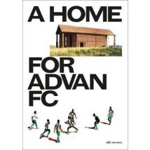 A Home For Advan Fc