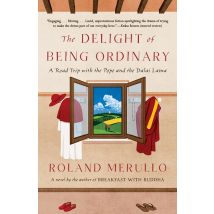 The Delight Of Being Ordinary