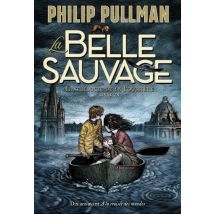 La Trilogie De La Poussière Tome 1 : La Belle Sauvage