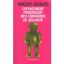 L'Effacement Progressif Des Consignes De Sécurité