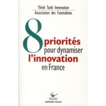 8 Priorités Pour Dynamiser L'Innovation En France