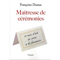 Maîtresse De Cérémonies : 50 Ans D'Art De Vivre À La Française