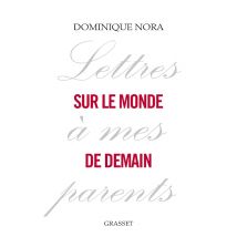 Lettres À Mes Parents Sur Le Monde De Demain