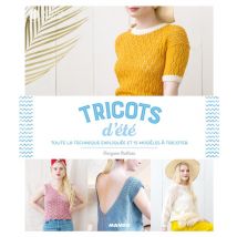 Tricots D'Été - Toute La Technique Expliquée Et 15 Modèles À Tricoter