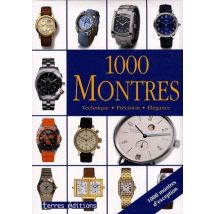 Les 1000 - 1000 Montres - Technique, Précision, Élégance