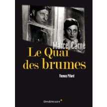 Le Quai Des Brumes De Marcel Carné