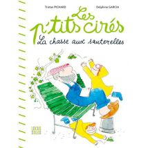 La Chasse Aux Sauterelles - Les P'Tits Cirés