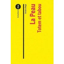 La Peau - Totem Et Tabou