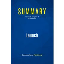 Summary: Launch : Review And Analysis Of Walker's Book