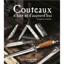 Couteaux D'Hier Et D'Aujourd'hui
