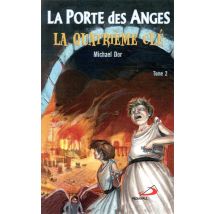 La Porte Des Anges Tome 2 : La Quatrième Clé