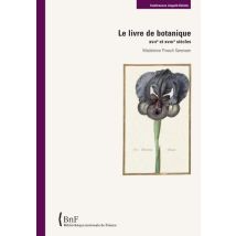 Le Livre De Botanique - Xvii Et Xviii Siècle