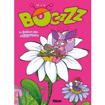 Bogzzz Tome 2 - La Saison Des Zzzamours