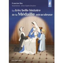 La Très Belle Histoire De La Médaille Miraculeuse