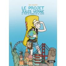 Le Projet Jules Verne : Le Tour Du Monde En 80 Jours