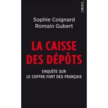 La Caisse Des Dépôts - Enquête Sur Le Coffre-fort Des Français
