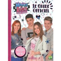 Maggie & Bianca : Le Guide Officiel