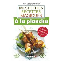 Mes Petites Recettes Magiques : À La Plancha