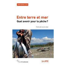 Entre Terre Et Mer - Quel Avenir Pour La Pêche ?