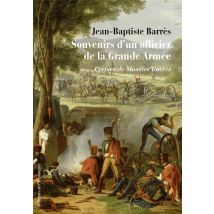 Souvenirs D'Un Officier De La Grande Armée