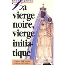 La Vierge Noire, Vierge Initiatique