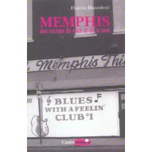 Memphis - Aux Racines Du Rock Et De La Soul