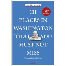 111 Places In Washington Dc That You Shouldn't Miss