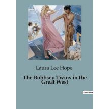 The Bobbsey Twins In The Great West