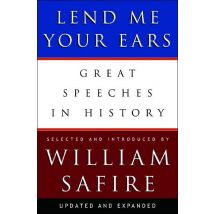 Lend Me Your Ears - Great Speaches In History