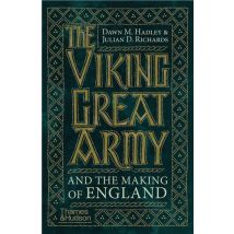 The Viking Great Army And The Making Of England