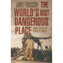 The World's Most Dangerous Place - Inside The Outlaw State Of Somalia