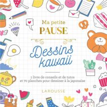 Ma Petite Pause Dessins Kawaii : 1 Livre De Conseils Et De Tutos Et 70 Planches Pour Dessiner À La Japonaise