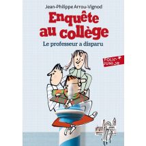 Enquête Au Collège Tome 1 : Le Professeur A Disparu