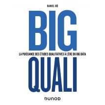 Big Quali : La Puissance Des Études Qualitatives À L'Ère Du Big Data