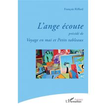 L'Ange Écoute - Voyage En Mai Et Petits Tableaux