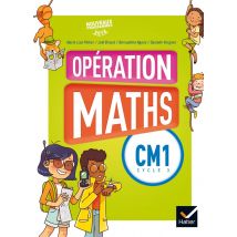 Opération Maths : Opérations Maths - Cm1 - Livre De L'Élève
