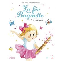La Fee Baguette Cric Crac Croc