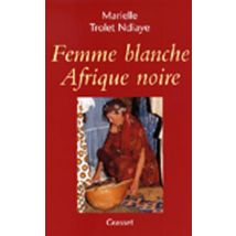 Femme Blanche, Afrique Noire