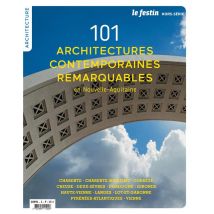 101 Architectures Contemporaines Remarquables En Nouvelle-aquitaine