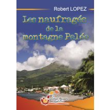 Les Naufragés De La Montagne Pelée