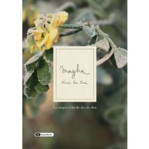 Magha : La Màgia Et Brolla Des De Dins